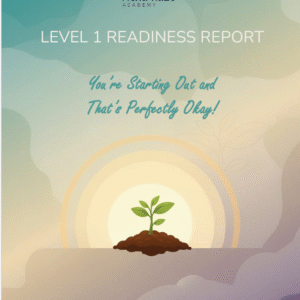Level 1 Readiness Report – Starting Out